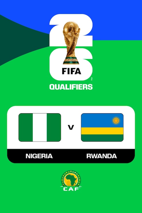 Nigeria - Ruanda | CAF-Qualifikation für die FIFA Fussball-Weltmeisterschaft 26™