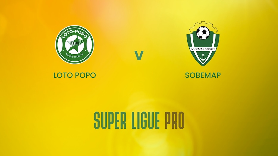 Loto Popo - Sobemap | Super Ligue Pro | Benin | Match completo