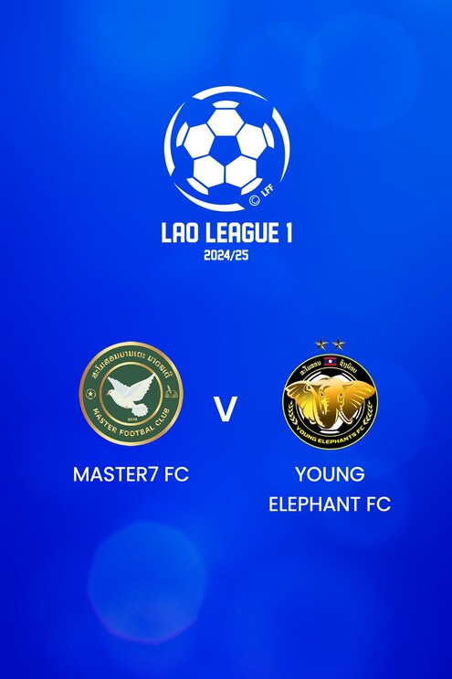 Master7 FC - Young Elephants FC | Lao League 1 2024/25 | Match complet