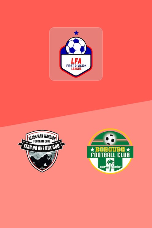 Black Man Warriors FC - Borough FC | LFA First Division League 2025/26 | Match completo