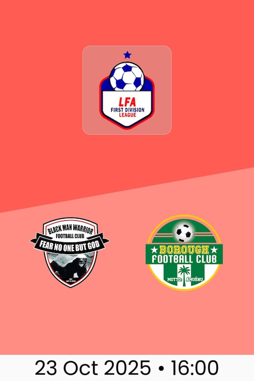 Black Man Warriors FC v Borough FC | LFA First Division League 2025/26