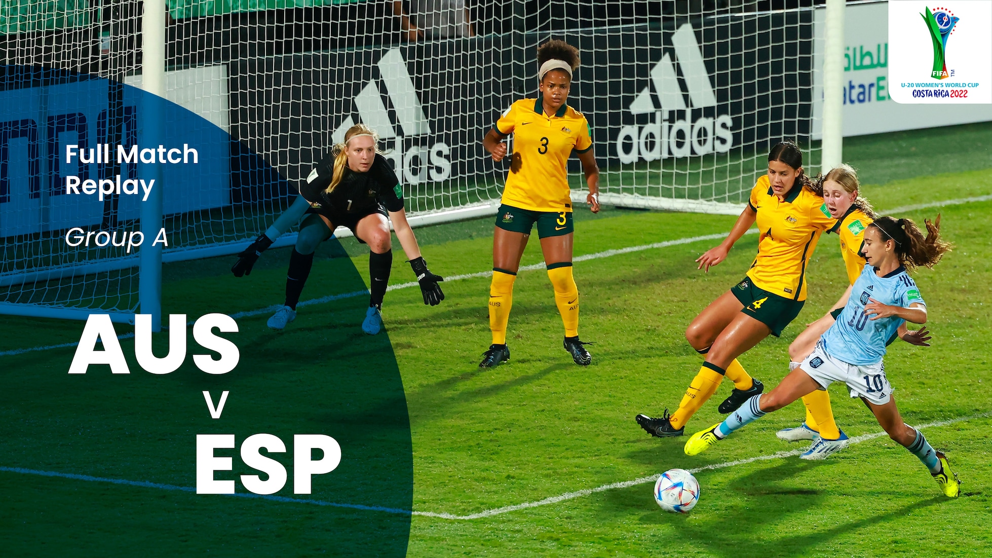 Australie - Espagne | Groupe A | Coupe du Monde Féminine U-20 de la FIFA, Costa Rica 2022™ | Match complet