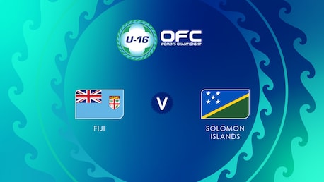  Fiji v Solomon Islands | Play-off for fifth place | OFC U-16 Women's Championship | Full Match Replay