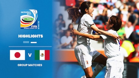 Japan v Mexico | Group B | FIFA Women's World Cup Germany 2011™ | Highlights