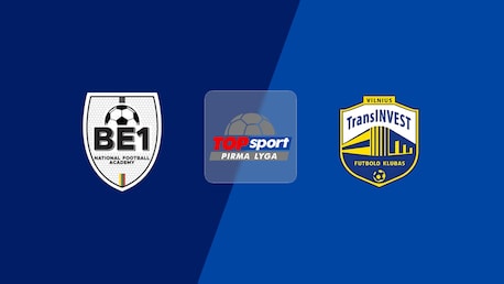 Be1 NFA - TransINVEST | Pirma Lyga 2025 | Match completo