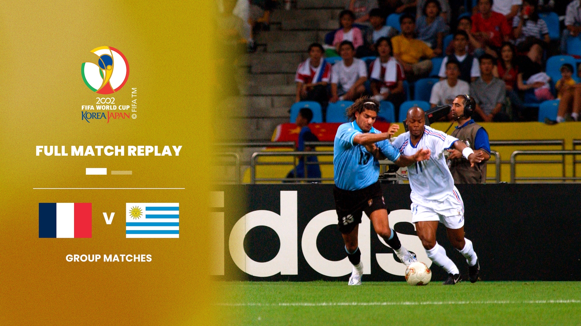 France - Uruguay | Groupe A | Coupe du Monde de la FIFA, Corée/Japon 2002™ | Match complet