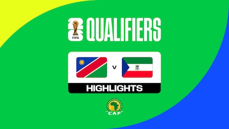 Namibia - Guinea Equatoriale | Qualificazioni CAF ai Mondiali FIFA 26™ | Highlights