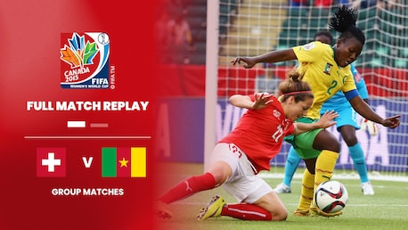 Schweiz - Kamerun | Gruppe C | FIFA Frauen-Weltmeisterschaft Kanada 2015™ | Spiel in voller Länge
