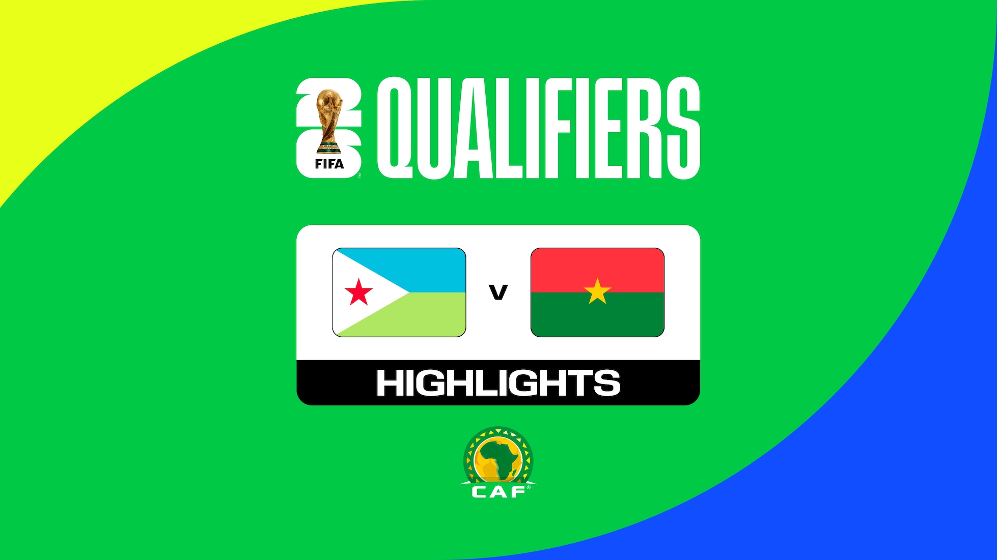 Djibouti v Burkina Faso | FIFA World Cup 26™ CAF Qualifiers | Highlights