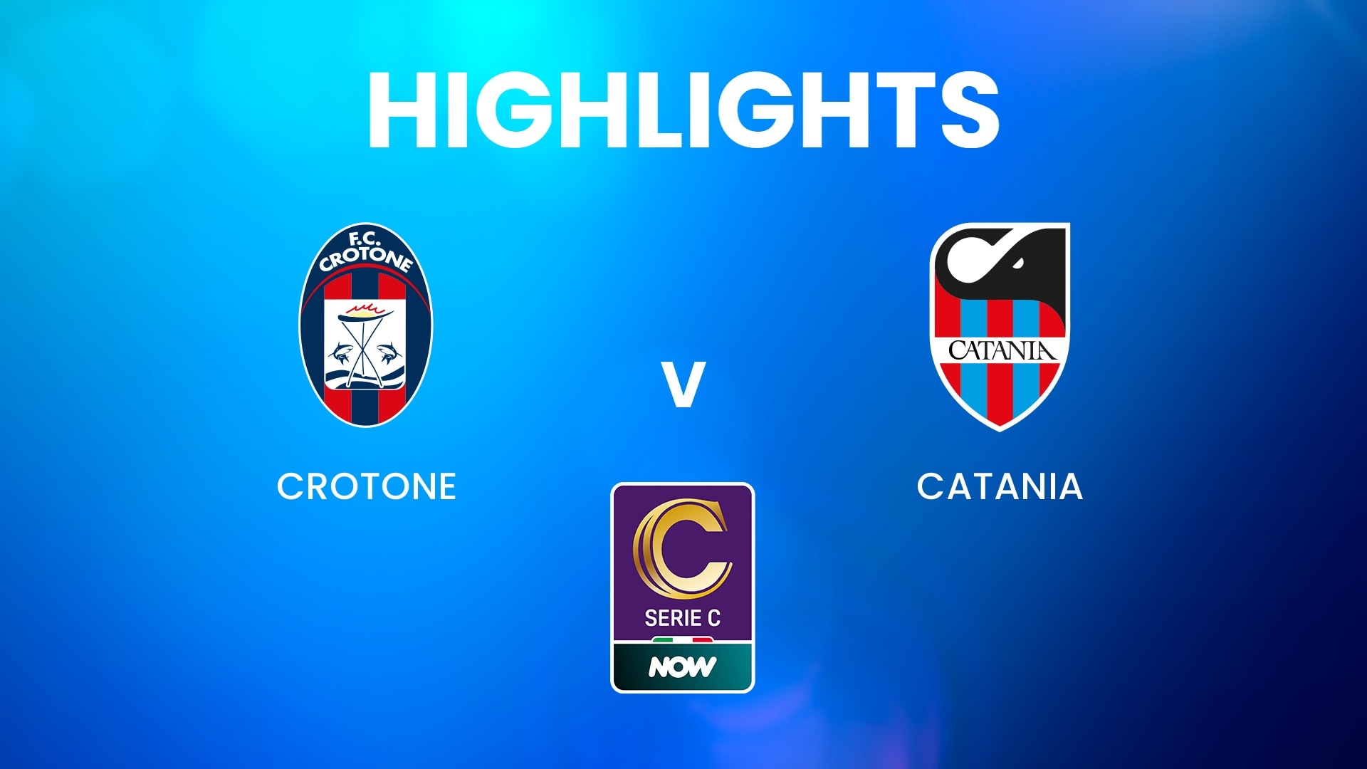 Crotone x Catania | Serie C NOW | Melhores momentos