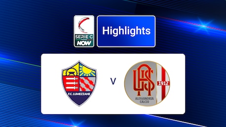 Lumezzane - Alessandria | Serie C NOW | Highlights