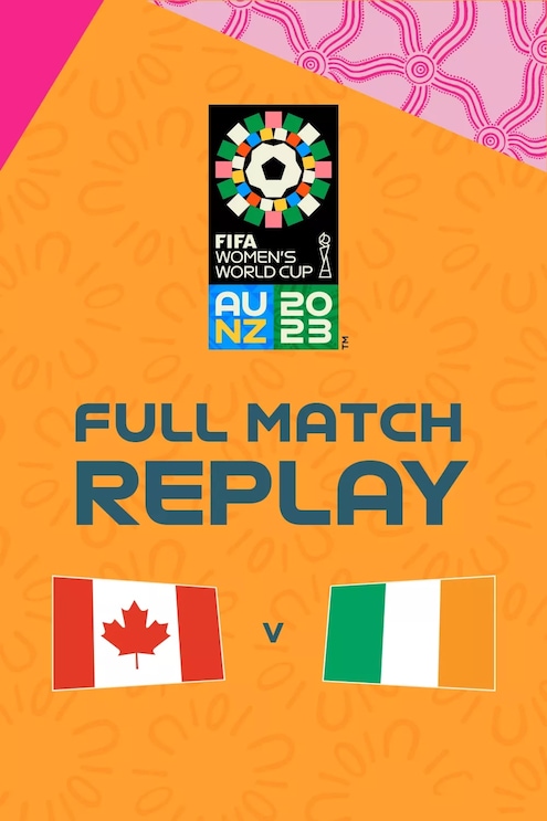 Canadá x Irlanda | Grupo B | Copa do Mundo FIFA Feminina de 2023, em Austrália e Nova Zelândia | Jogo completo