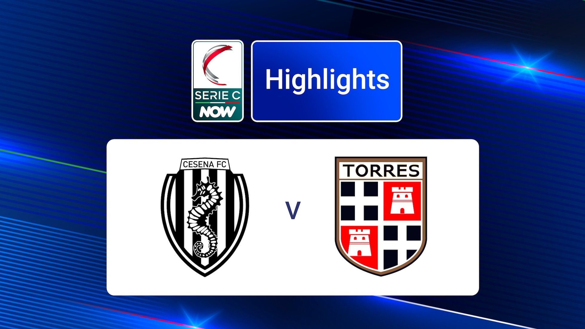 Cesena v Torres | Grupo B | Serie C NOW | Highlights