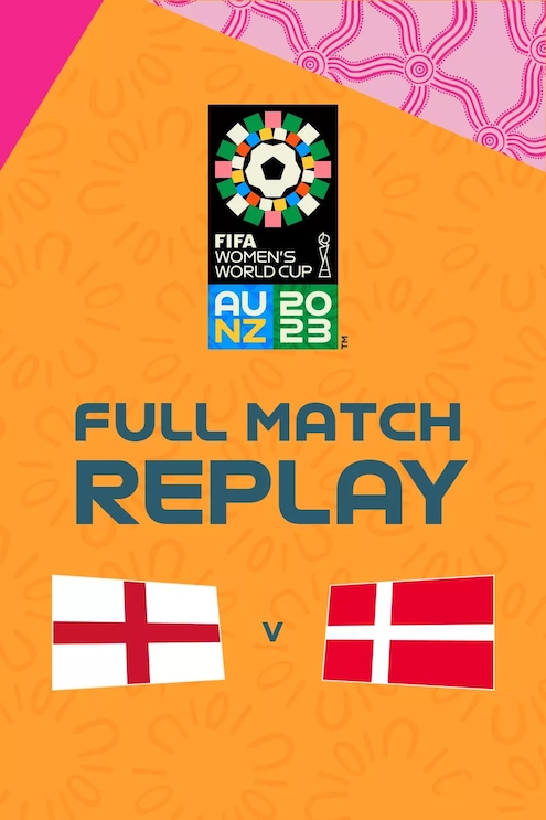 Inglaterra x Dinamarca | Grupo D | Copa do Mundo FIFA Feminina de 2023, em Austrália e Nova Zelândia | Jogo completo