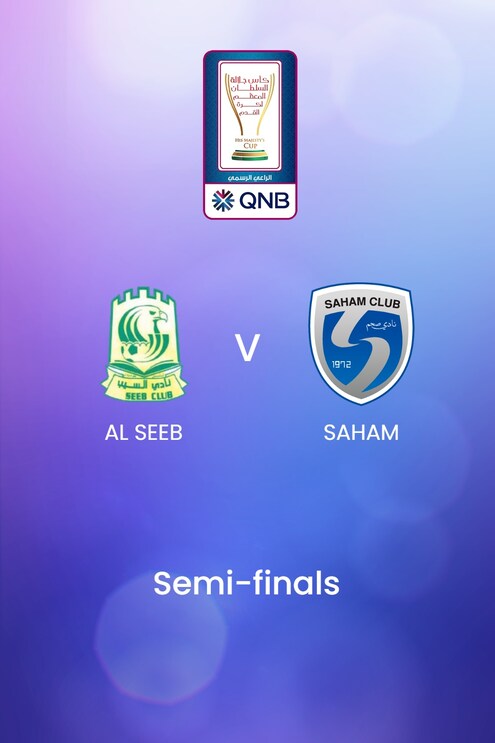 Al Seeb - Saham | Halbfinale - Hinspiel | Königspokal | Oman | Spiel in voller Länge