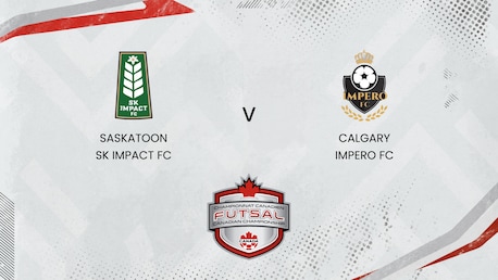Saskatoon SK Impact FC x Calgary Impero FC | Campeonato Canadense de Futsal Feminino 2025 | Jogo completo