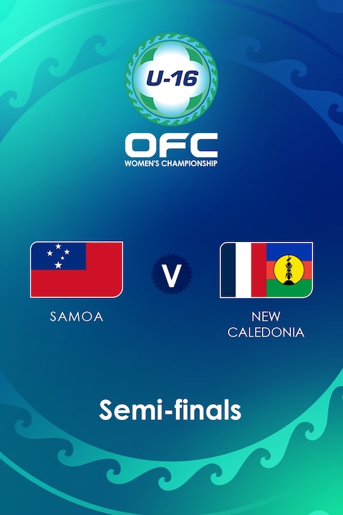 Samoa v New Caledonia | Semi-finals | OFC U-16 Women's Championship | Full Match Replay