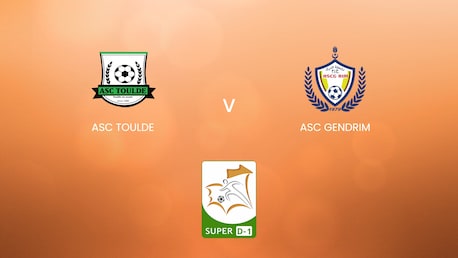 ASC Toulde - ASC Gendrim | Super D-1 2024/25 | Mauritanien |Spiel In Voller Länge