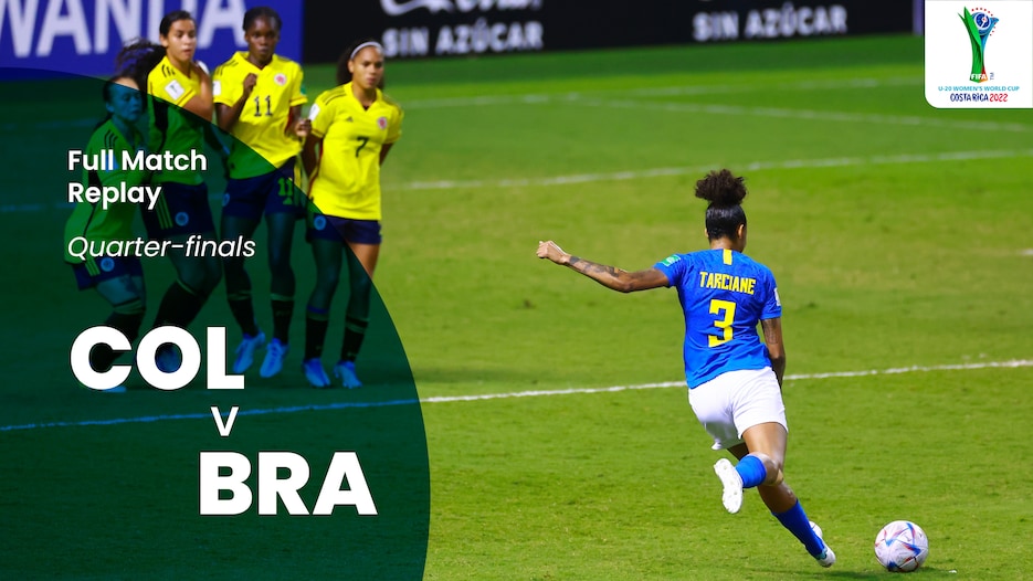 Colombia v Brazil | Quarter-finals | FIFA U-20 Women's World Cup Costa Rica 2022™ | Full Match Replay