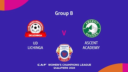UD Lichinga v Ascent Academy  | Group Stage | CAF Women’s Champions League | COSAFA Qualifier 2024| Full Match Replay