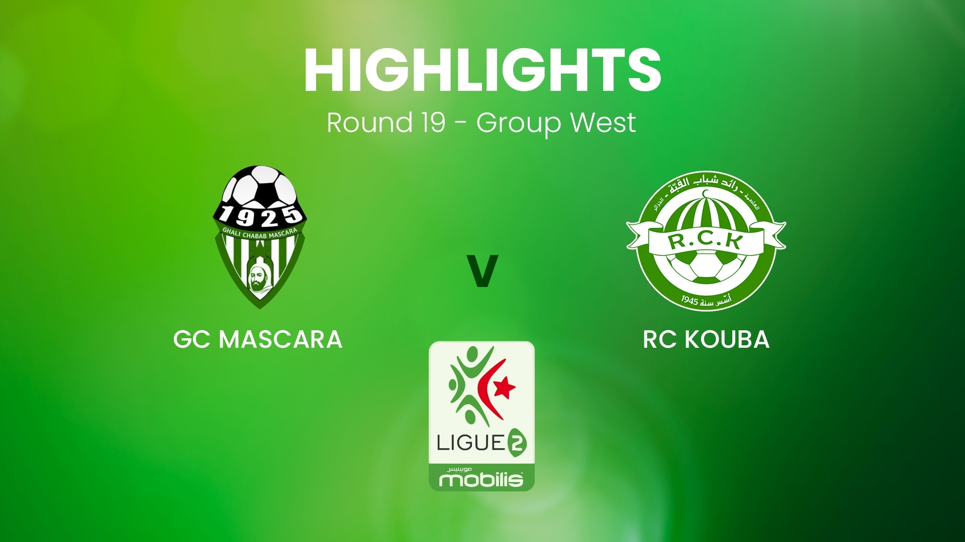 GC Mascara - RC Kouba | Ligue 2 | Algeria | Highlights