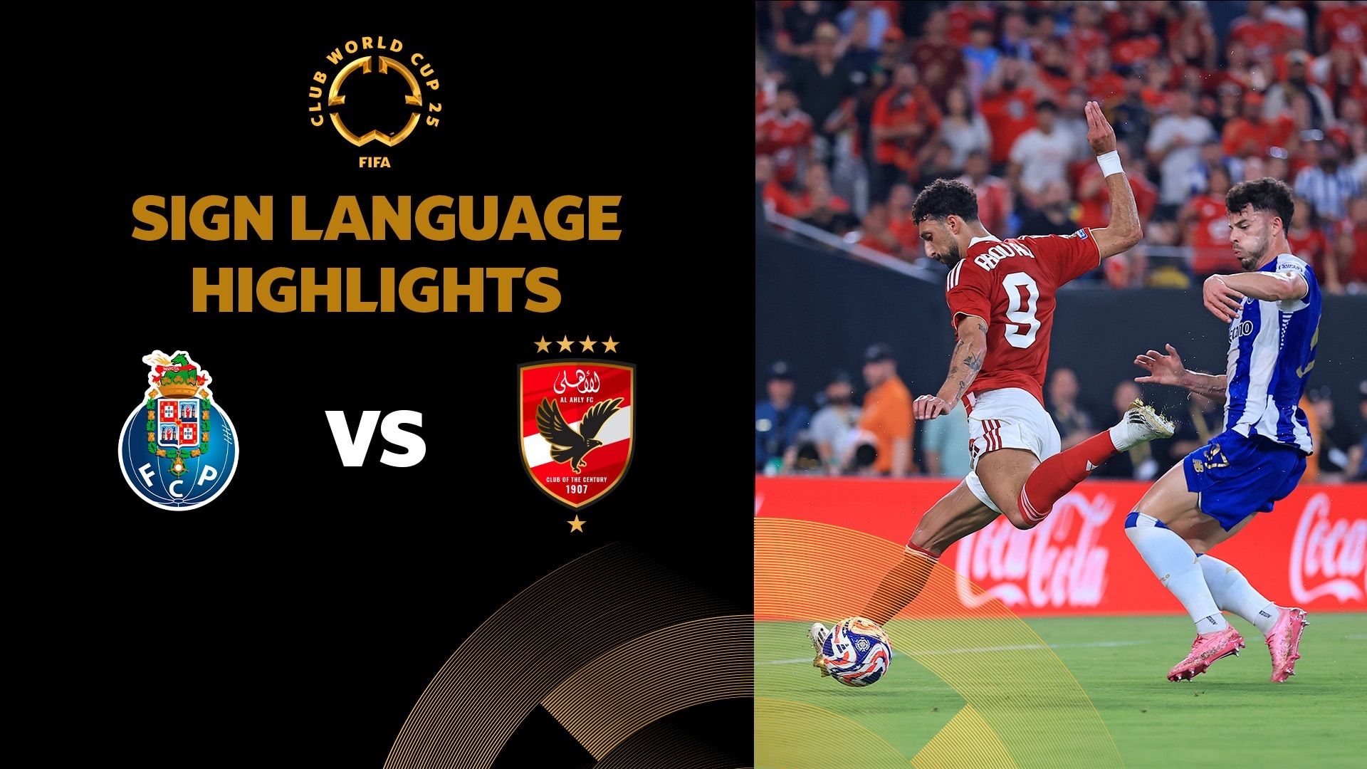 FC Porto - Al Ahly FC | Gruppo A | FIFA Club World Cup 2025™ | Highlights (Lingua dei segni)