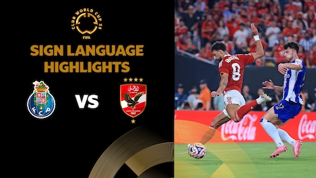FC Porto x Al Ahly FC | Grupo A | FIFA Club World Cup 2025™ | Melhores momentos (Linguagem de sinais)