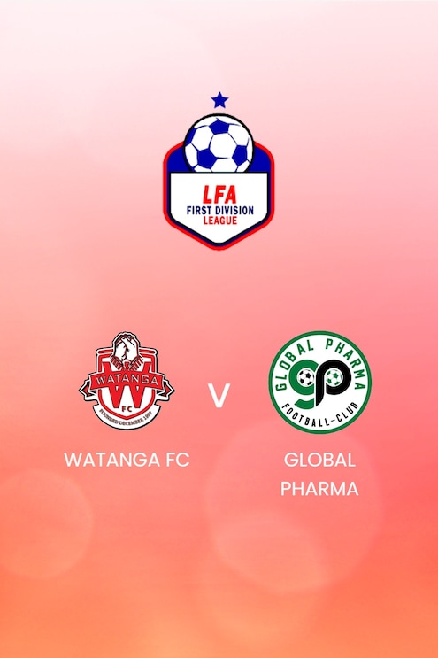 Watanga FC x Global Pharma | LFA First Division League 2024/25 | Jogo completo