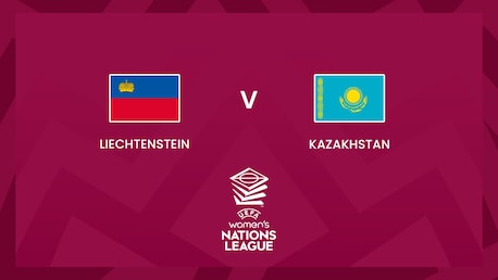 Liechtenstein vs Kazajistán | 2025 UEFA Women's Nations League | Partido completo