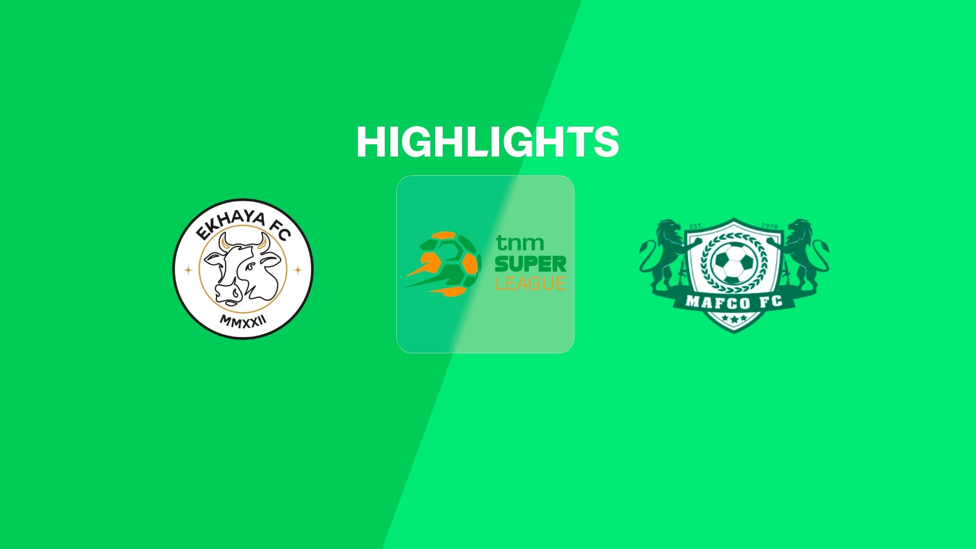 Ekhaya FC - MAFCO FC | TNM Super League 2025 | Highlights