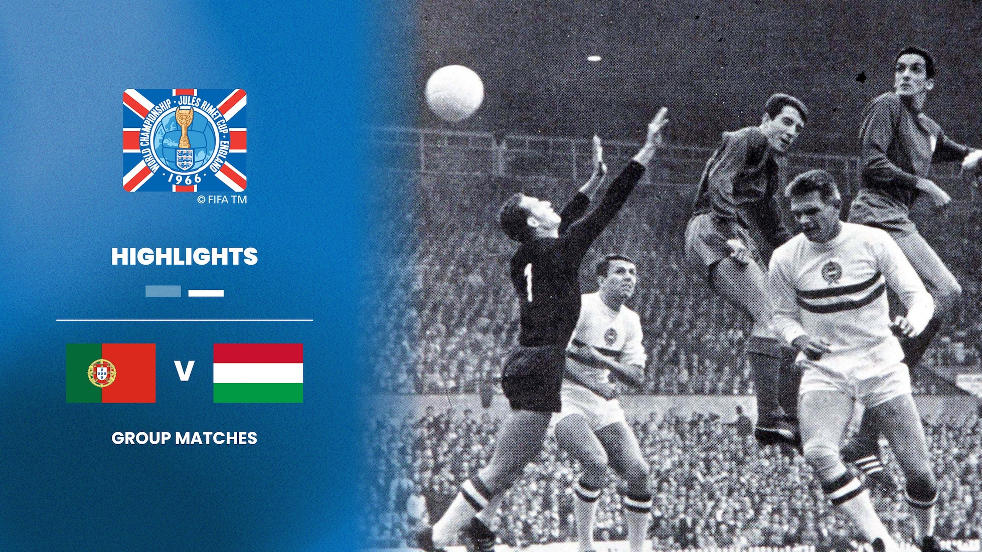 Portugal vs Hungría | Grupo 3 | Copa Mundial de la FIFA Inglaterra 1966™ | Highlights