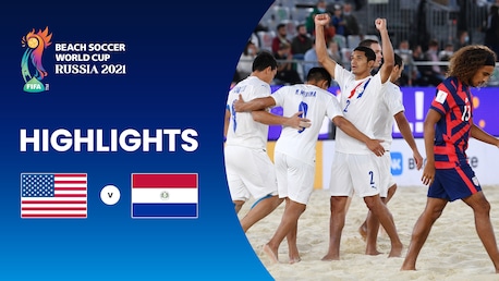 USA-Paraguay | Gruppo A | Coppa del Mondo di Beach Soccer FIFA Russia 2021 | Highlights