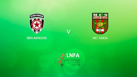 ES Ben Aknoun - MC Saida | Ligue 2 2024/25 | Algerie | Match complet