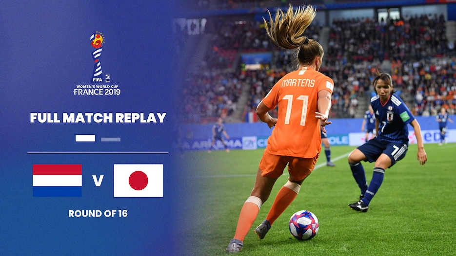 Pays-Bas - Japon | Huitièmes de finale | Coupe du Monde Féminine de la FIFA, France 2019™ | Match complet