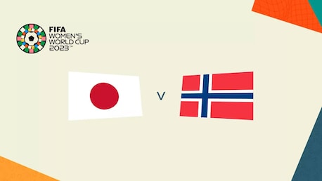 Présentation du match: Japon - Norvège | Huitièmes de finale | Coupe du Monde Féminine de la FIFA, Australie & Nouvelle-Zélande 2023™