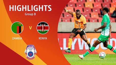 Zambia - Kenya | Gruppo B | HOLLYWOODBETS COSAFA Cup 2024 | Highlights