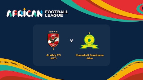 Al Ahly FC - Mamelodi Sundowns | Semifinale | African Football League | Match completo
