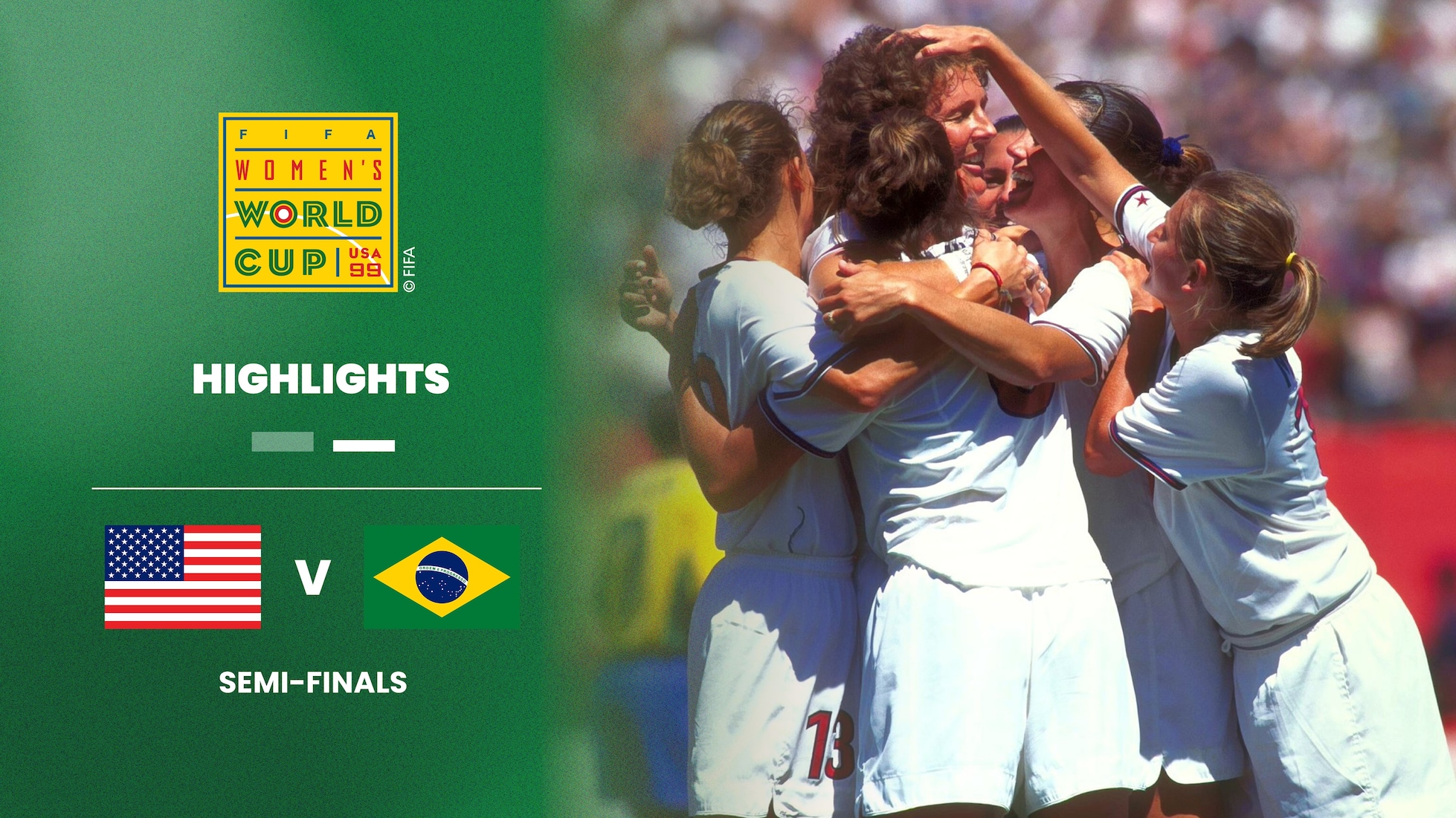 Estados Unidos x Brasil | Semifinais | Copa do Mundo Feminina da FIFA EUA 1999 | Melhores momentos