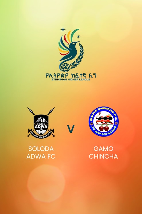 Soloda Adwa - Gamo Chincha | Ethiopian Higher League 2024/2025 | Match completo