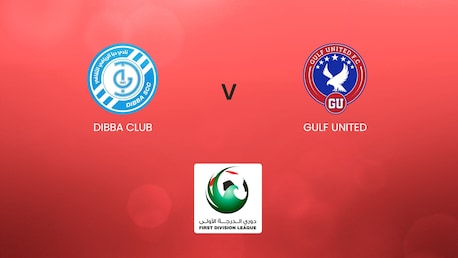 Dibba Club - Gulf United | UAE First Division League | Match completo
