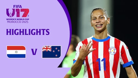 Paraguay v New Zealand | Group F | FIFA U-17 Women's World Cup Morocco 2025™ | Highlights