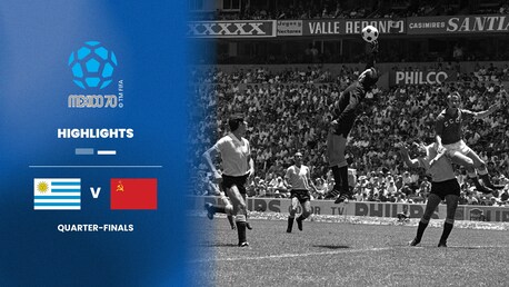 Uruguay - Union Soviétique | Quarts de finale | Coupe du Monde de la FIFA, Mexique 1970™ | Résumé vidéo