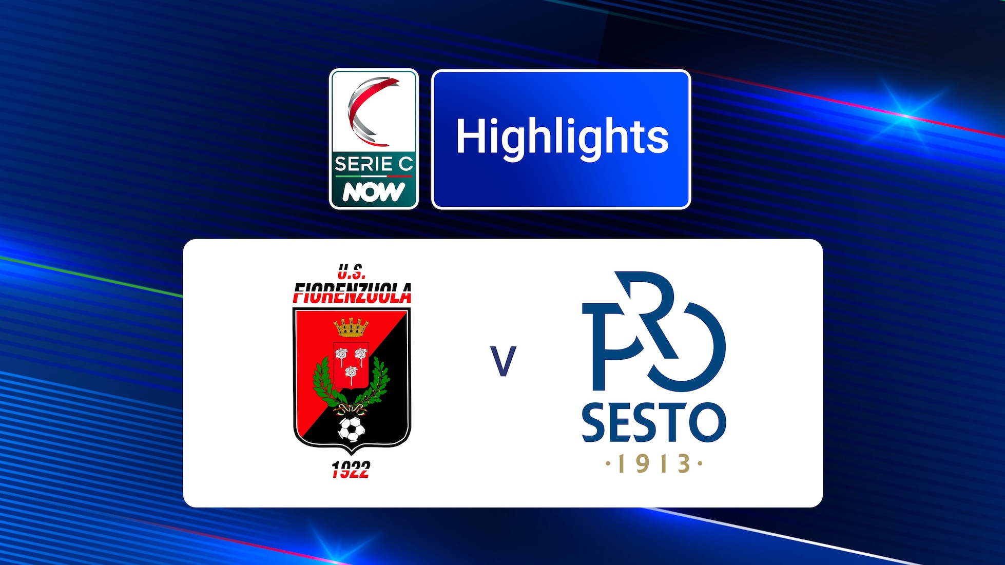 Fiorenzuola - Pro Sesto | Serie C NOW | Highlights