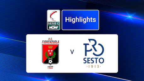 Fiorenzuola - Pro Sesto | Serie C NOW | Highlights