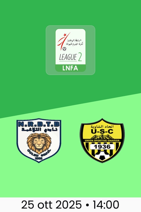 NRB Teleghma -  US Chaouia | Ligue 2 2025/26