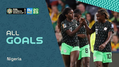Nigeria | Alle Tore | FIFA Frauen-Weltmeisterschaft Australien & Neuseeland 2023™