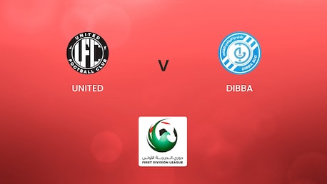 United v Dibba | First Division League | Full Match Replay