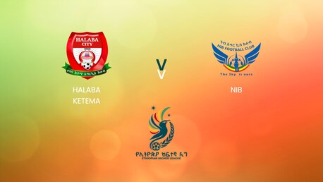 Halaba Ketema v NIB | Ethiopian Higher League 2024/2025 | Full Match Replay