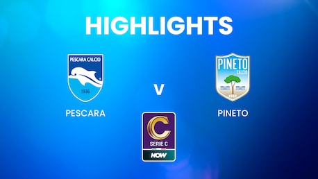 Pescara v Pineto | Serie C NOW | Highlights