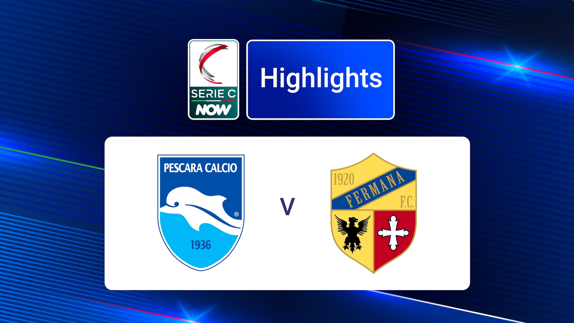 Pescara v Fermana | Group B | Serie C NOW | Highlights